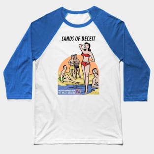 Sands of Deceit Baseball T-Shirt